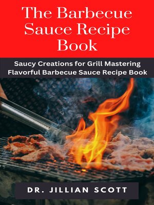 cover image of The Barbecue Sauce Recipe Book